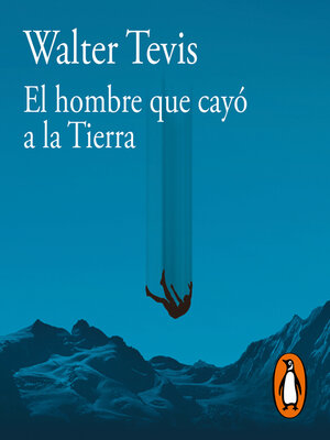 cover image of El hombre que cayó a la Tierra